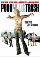  Нищий белый мусор смотреть онлайн (2000) 