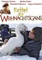  Спасите рождественского гуся смотреть онлайн (2006) 